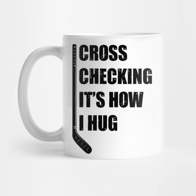 Cross Checking Its How I Hug by family.d